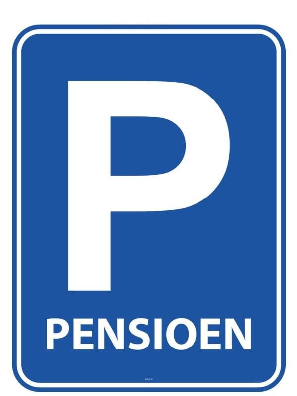 Pensioen feest parkeerbord deurbord