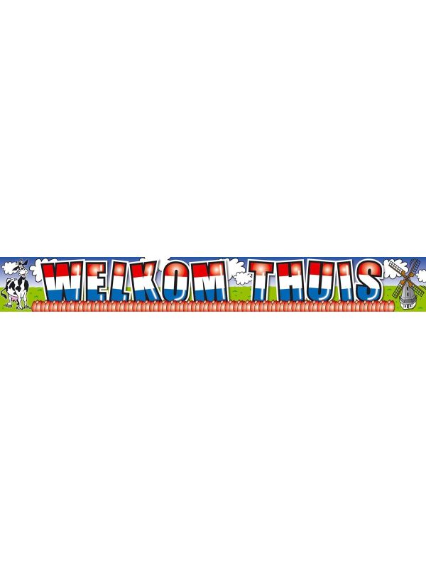 Welkom thuis holland banner folie 5 meter