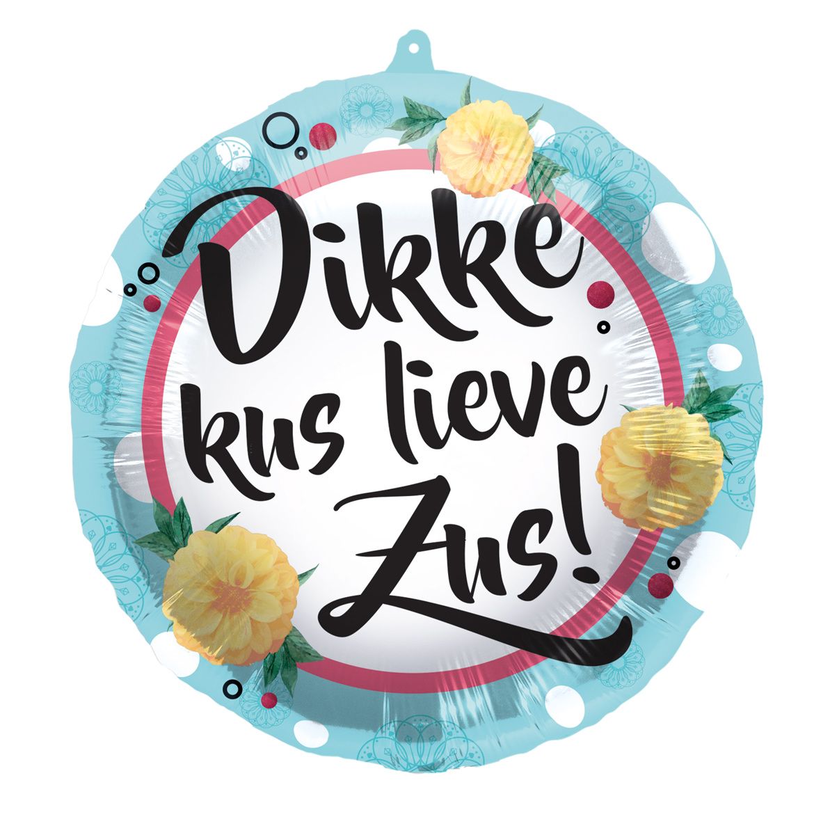 Dikke kus lieve zus folieballon