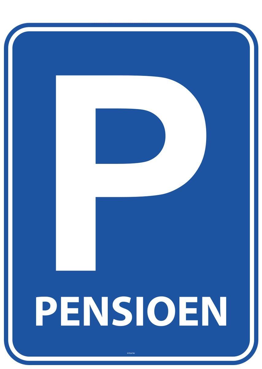 Pensioen feest parkeerbord deurbord